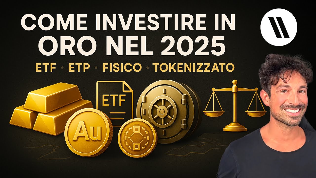 COME INVESTIRE IN ORO NEL 2025: LA GUIDA DEFINITIVA. ORO FINANZIARIO (ETF, ETP), FISICO, TOKENIZZATO