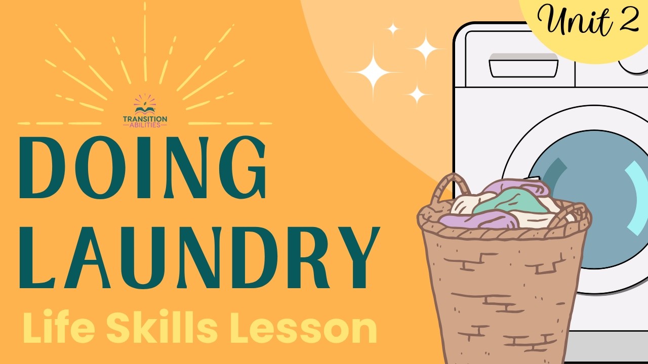 Doing Laundry using a Washer and Dryer - Independent Living & Life Skills Lesson