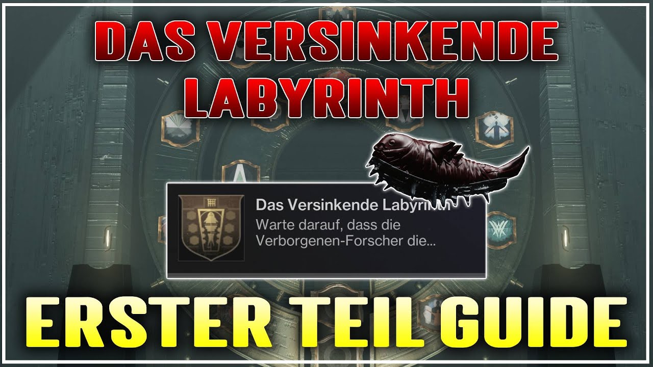 Das Versinkende Labyrinth Quest Guide Teil 1 | Alle Würmer | Erschütterte Lehre Dungeon Destiny 2