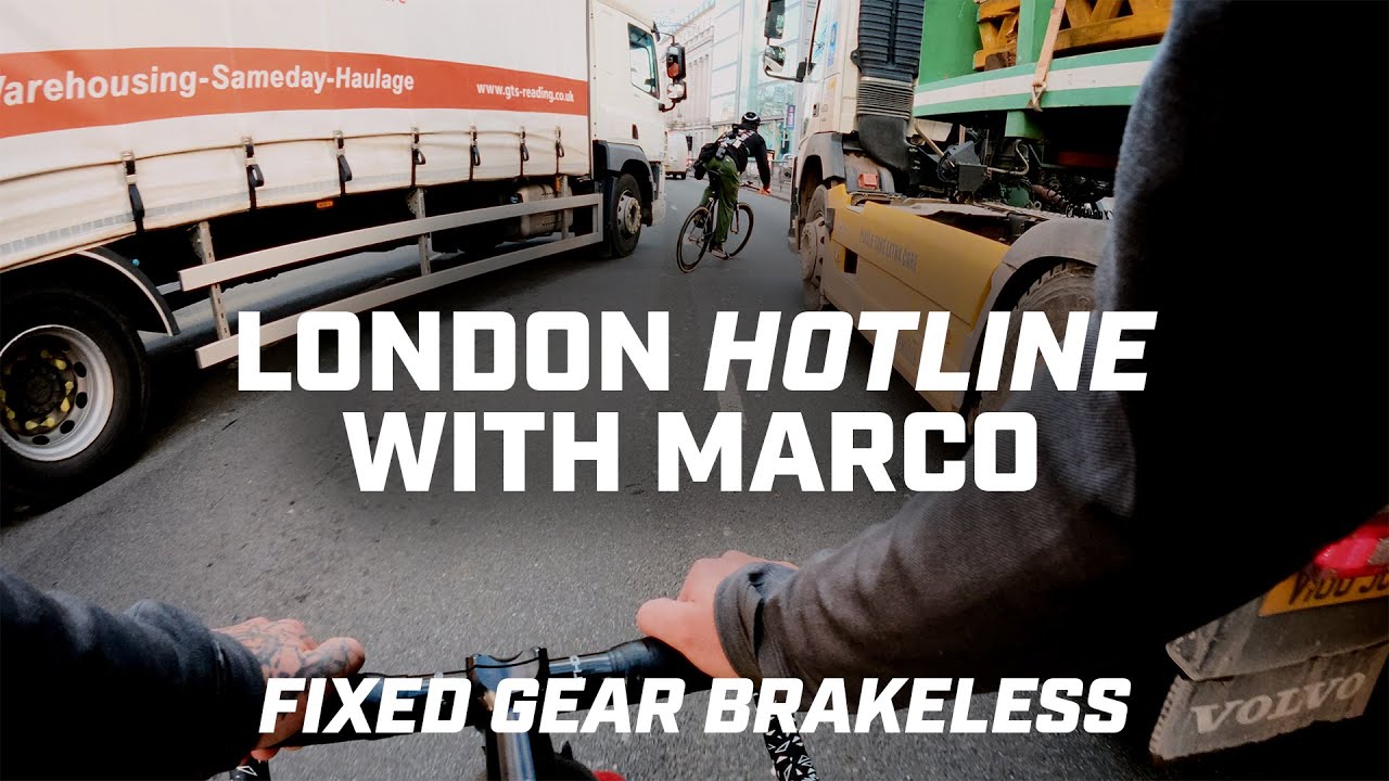 London Hotline with Marco - Fixed Gear Brakeless