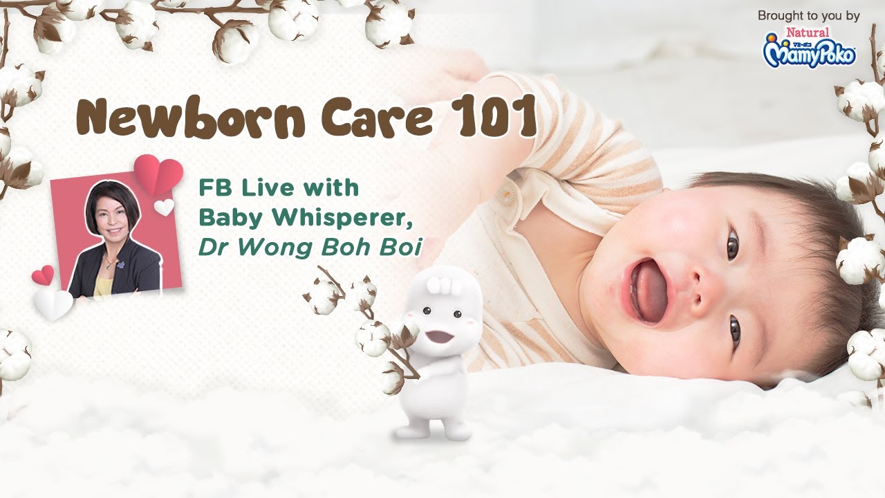 Newborn Care 101 Live with MamyPoko X Dr. Wong Boh Boi