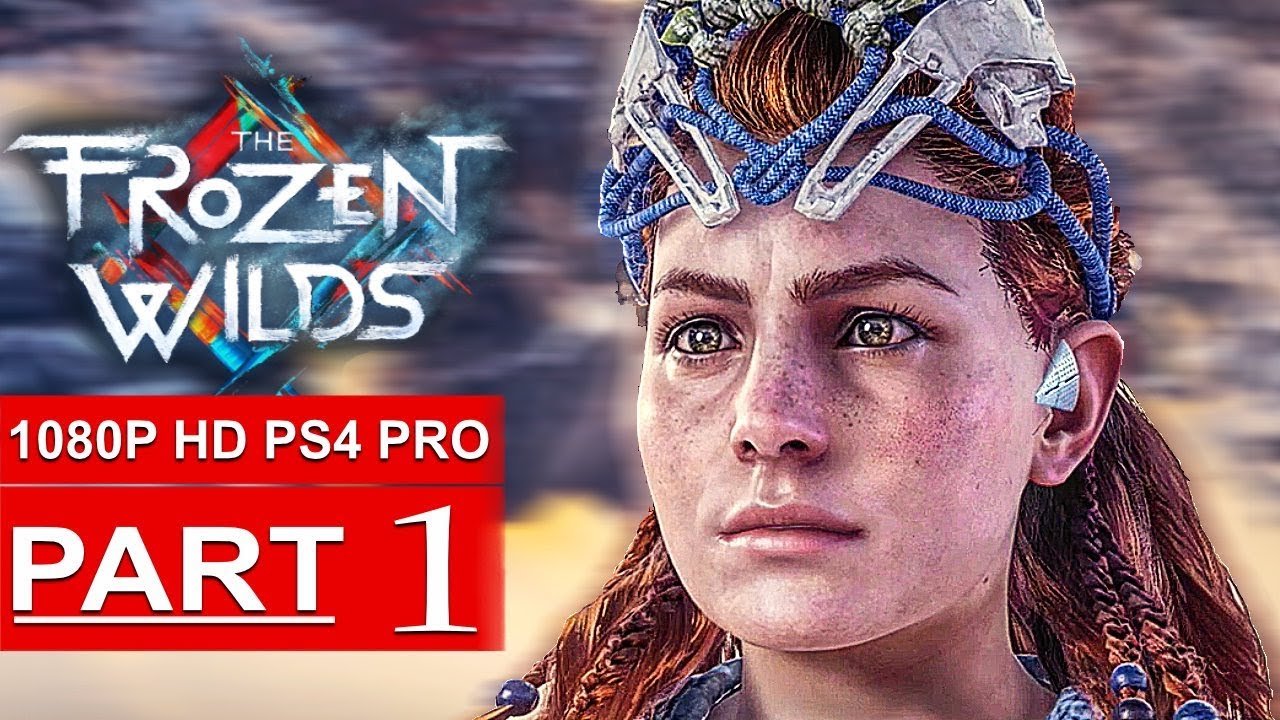 HORIZON ZERO DAWN The Frozen Wilds Gameplay Walkthrough Part 1 [1080p HD PS4 PRO] - No Commentary