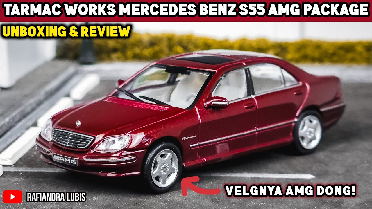 TERNYATA BAGUS JUGA WALAUPUN GAK HYPE - REVIEW DIECAST TARMAC MERCEDES BENZ S55 AMG 1/64
