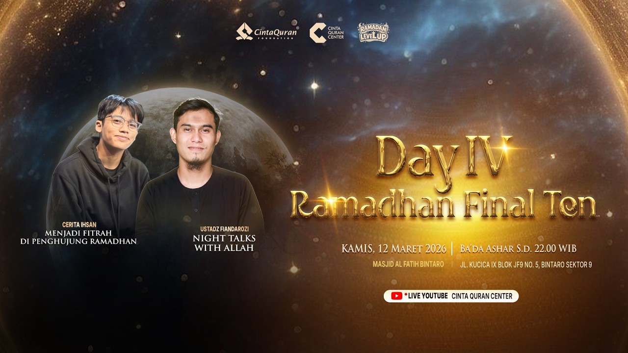 DAY 4 RAMADHAN FINAL TEN (Rangkaian Program I’tikaf Ramadhan)