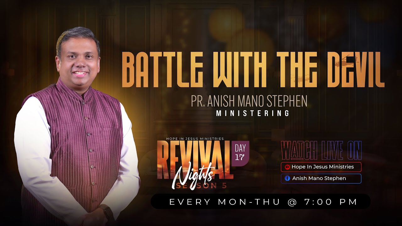 ⚔️ Battle with the Devil ⚔️ 🕊️ REVIVAL NIGHTS - 2025 ✨ Day 17 | Pr. Anish Mano Stephen