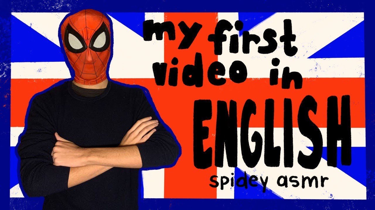 😴MY FIRST VIDEO IN ENGLISH🇬🇧- [Whispering ASMR] - Spidey ASMR