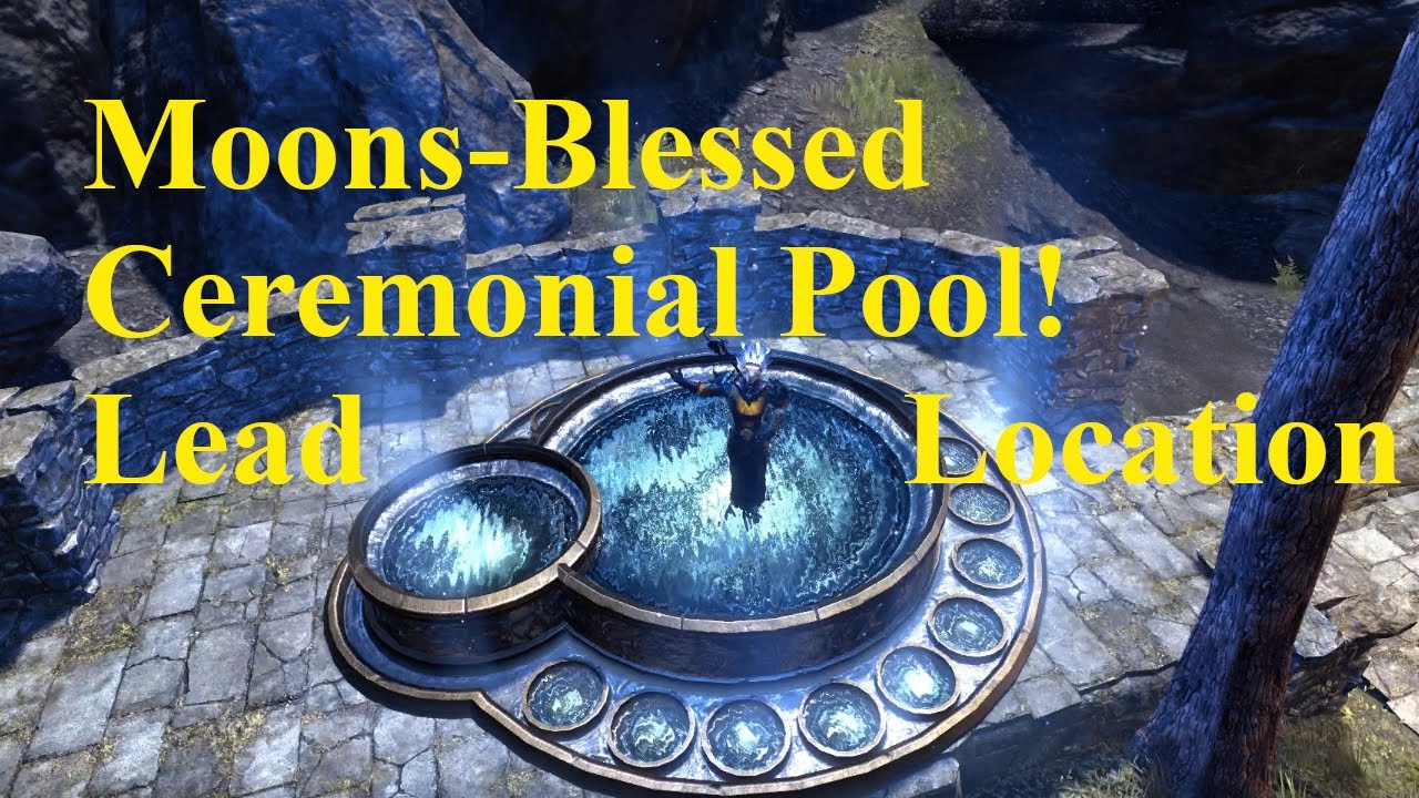 ESO Moons Blessed Ceremonial Pool Lead! Where to Find It!