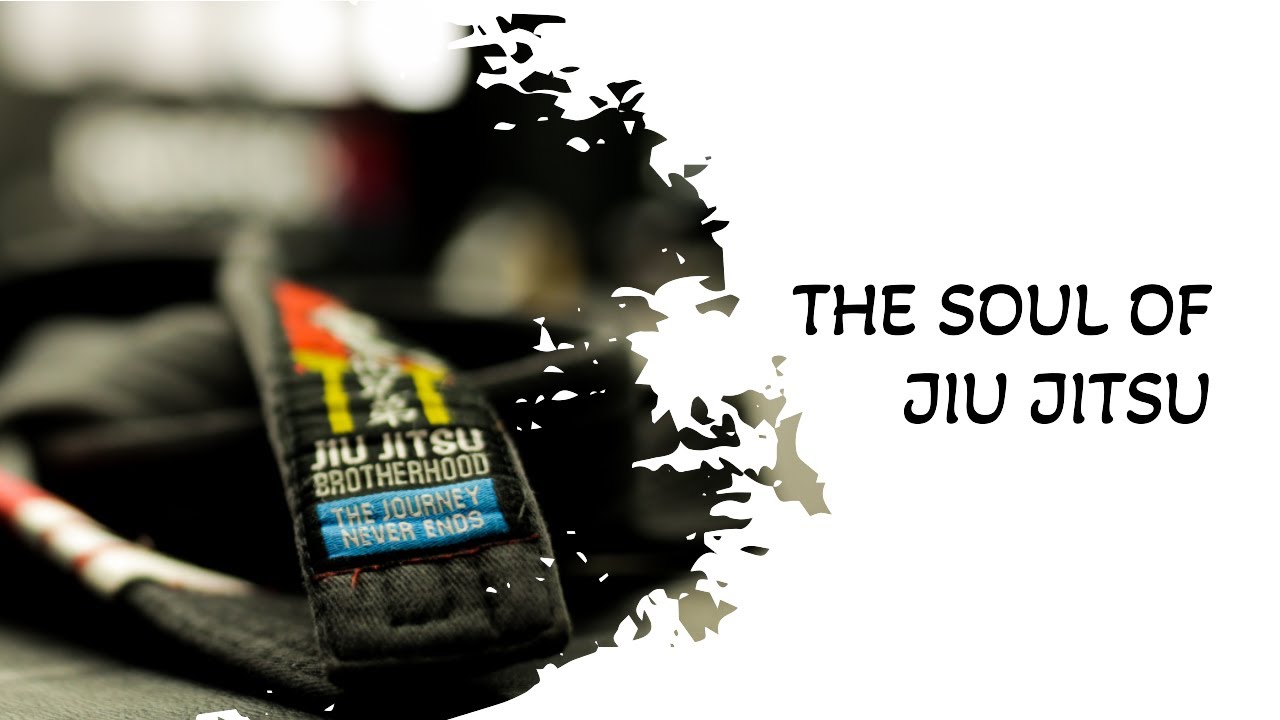 The Soul of Jiu Jitsu