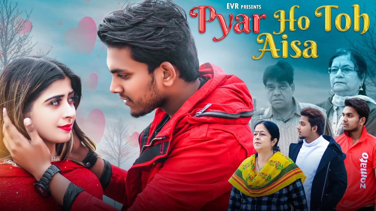 Pyar Ho Toh Aisa | True Love | Evr