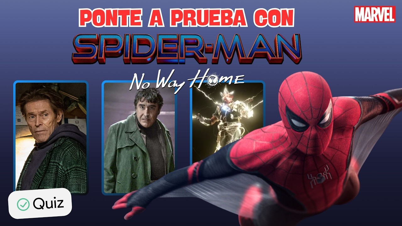¿TE GUSTA SPIDERMAN? Si eres fan demuéstralo en este QUIZ I NO WAY HOME