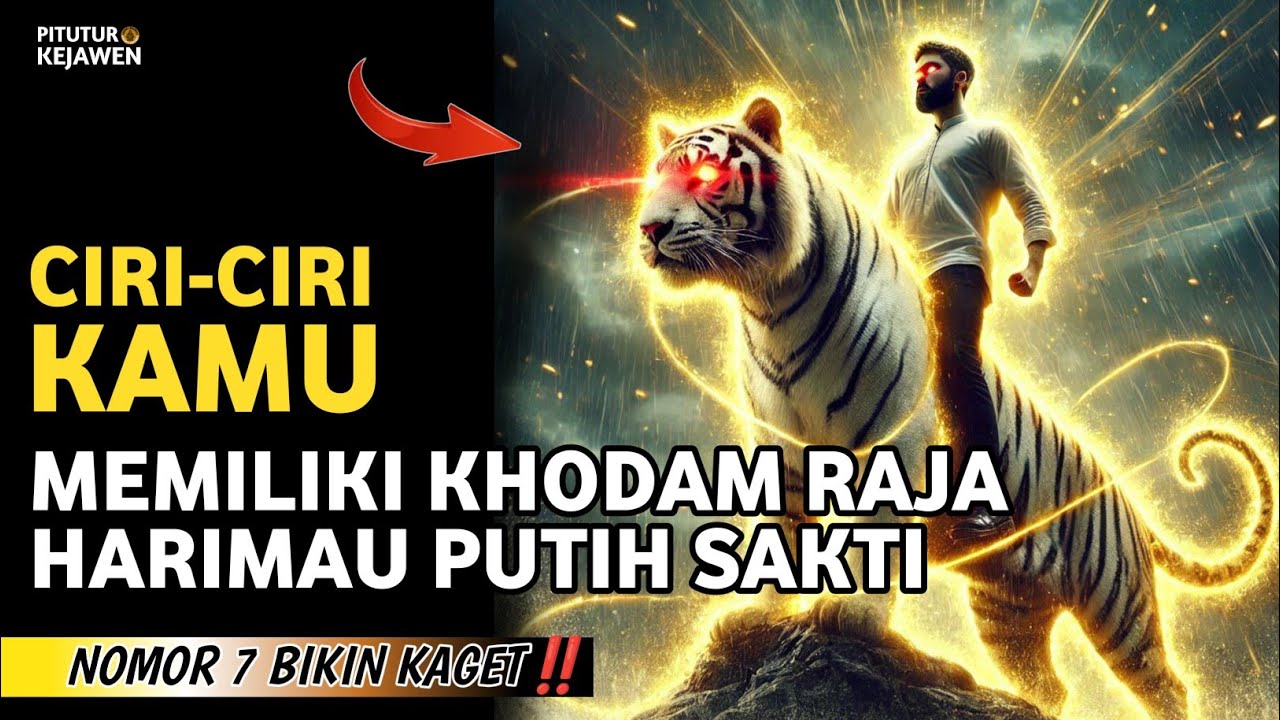 RAJANYA KHODAM‼️ CIRI-CIRI PEMILIK KHODAM RAJA HARIMAU PUTIH, MUNGKIN KAMU SALAH SATUNYA ❗