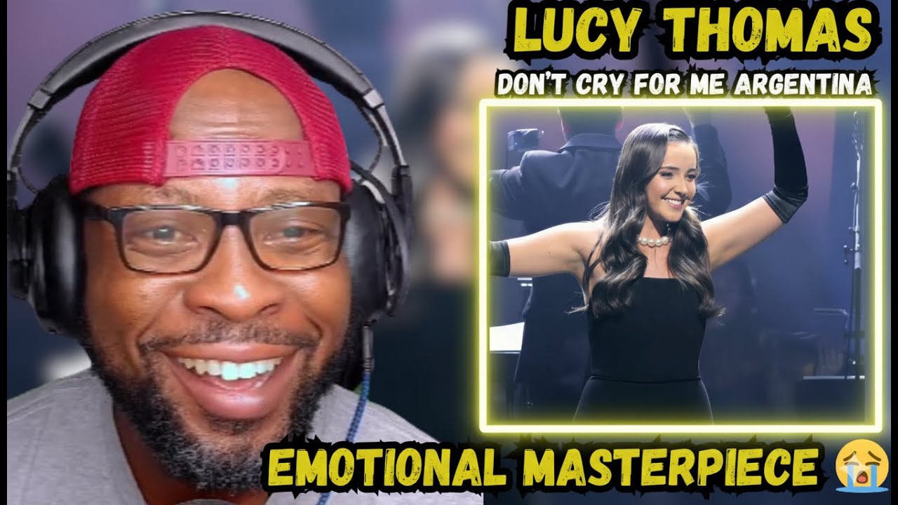 🔥😭 EMOTIONAL MASTERPIECE REACTION! | DON'T CRY FOR ME ARGENTINA - LUCY THOMAS 🎭💔