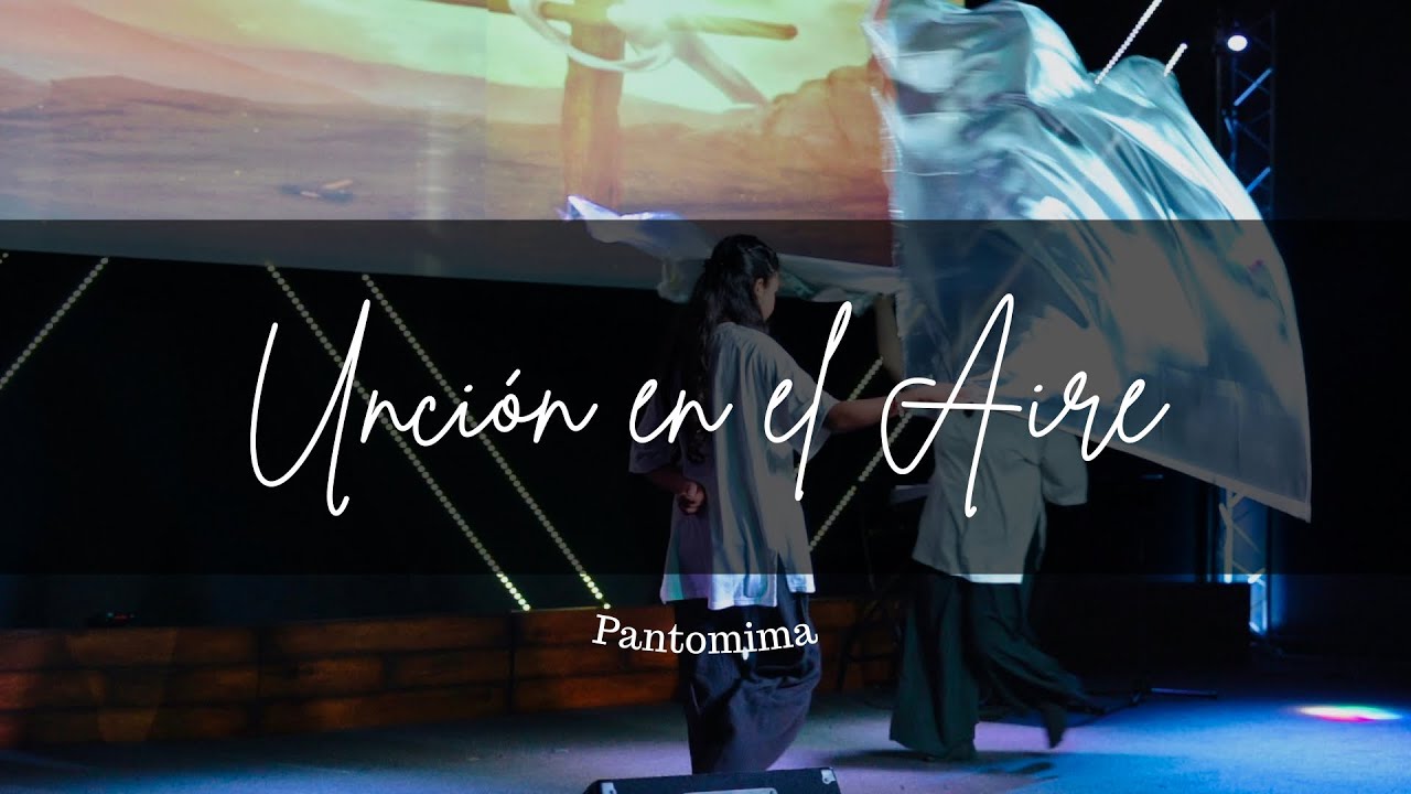 Unción en el Aire - World worship, Cales Louima (pantomima)