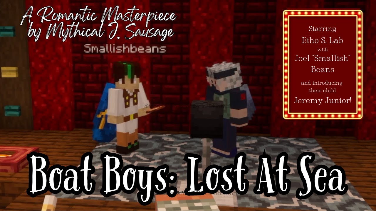 «Boat Boys: Lost At Sea»: История любви (при участии Smallishbeans, «Etho» и их сына Джереми-млад...
