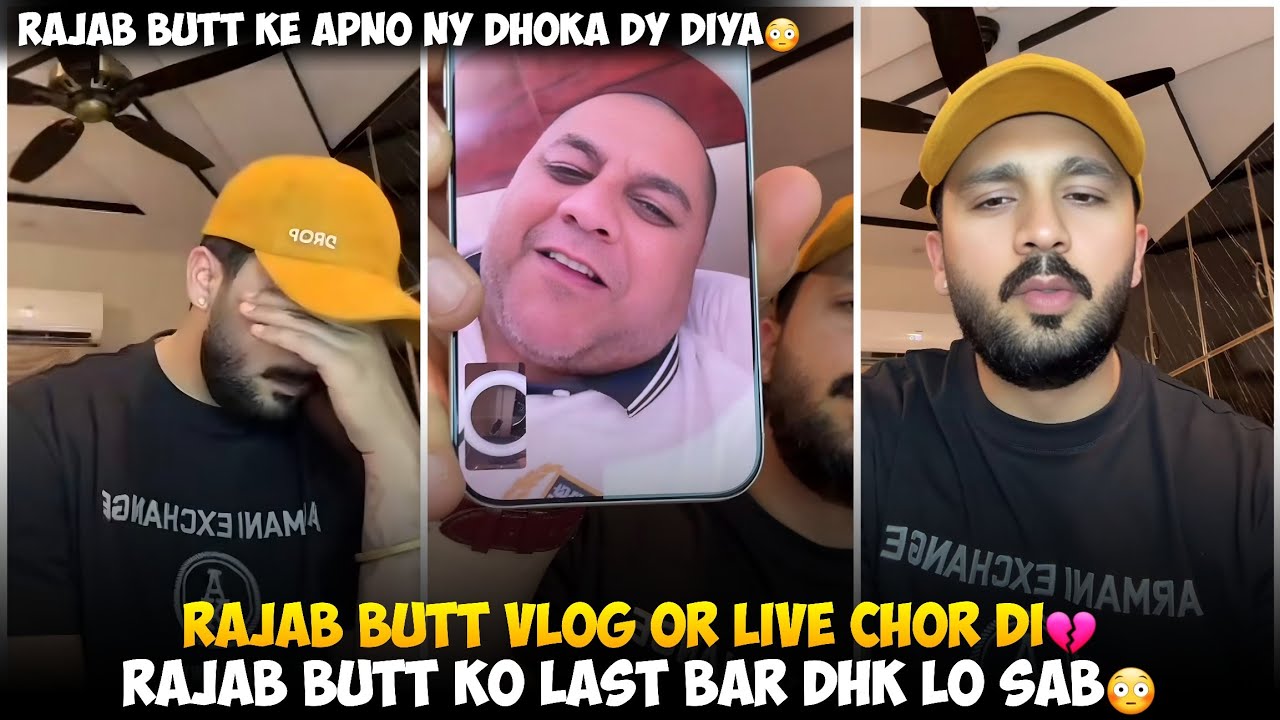 Rajab Butt Vloging Or Live Chor di | Rajab Butt Ko Last Bar Dhk Lo Sab | Rajab Ke apno Ny Dhoka Diya