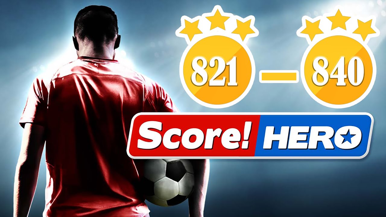Score! Hero - level 821 to 840 Last Level - 3 Stars