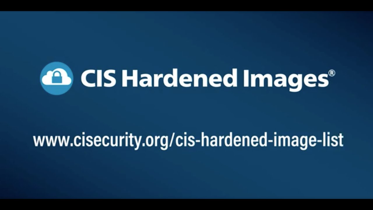 Avoid Misconfigurations in the Cloud with CIS Hardened Images