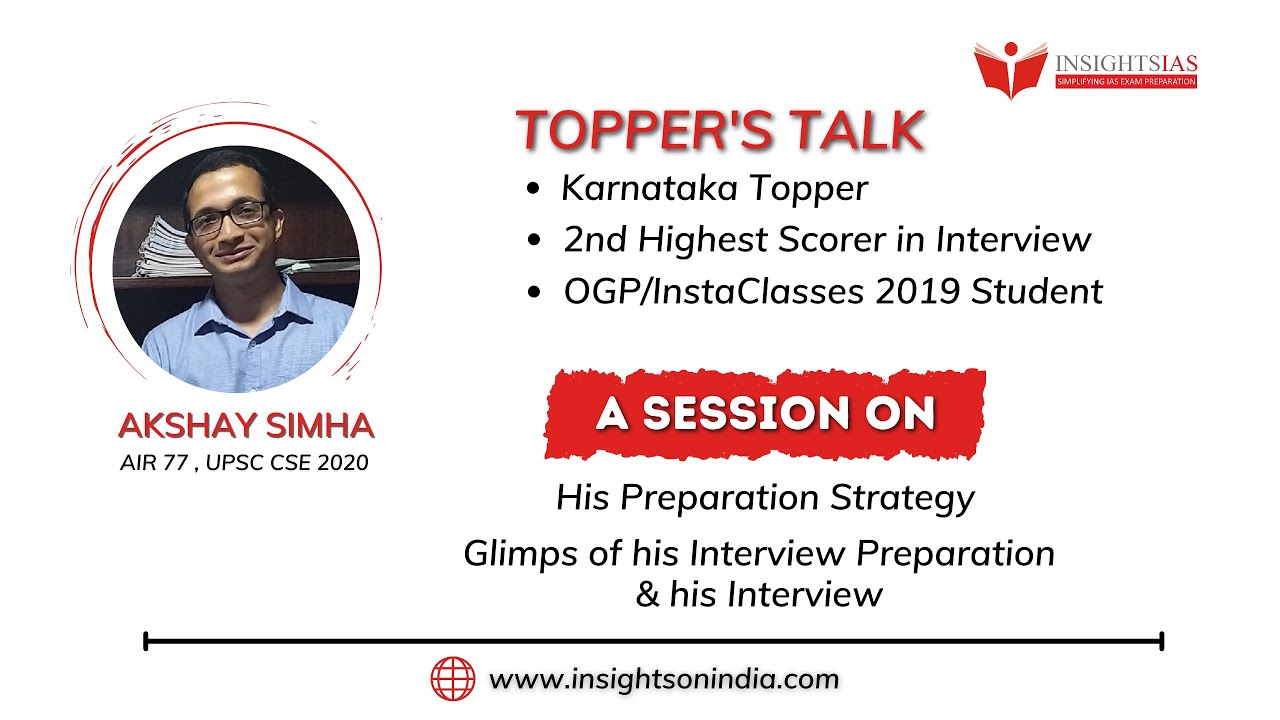 Topper's Talk by Mr. Akshay Simha Rank 77, UPSC CSE 2020 - Our InstaClasses/OGP 2019 student