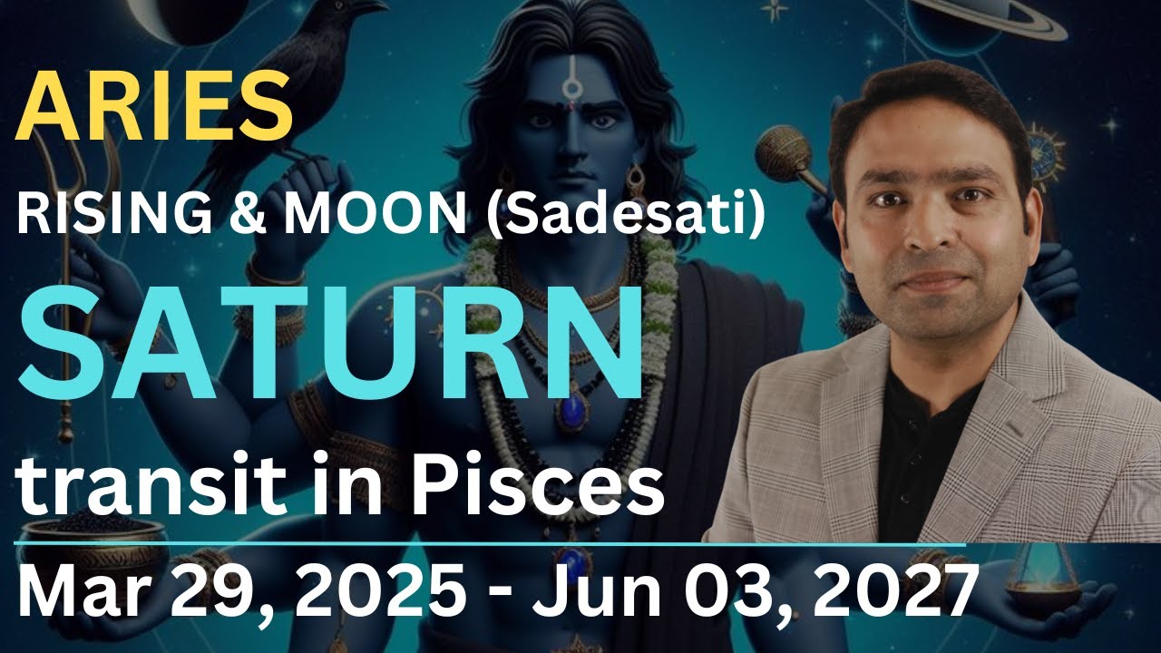 Saturn Enters Pisces in 2025: How Will It Affect ARIES Rising & Moon Sign?