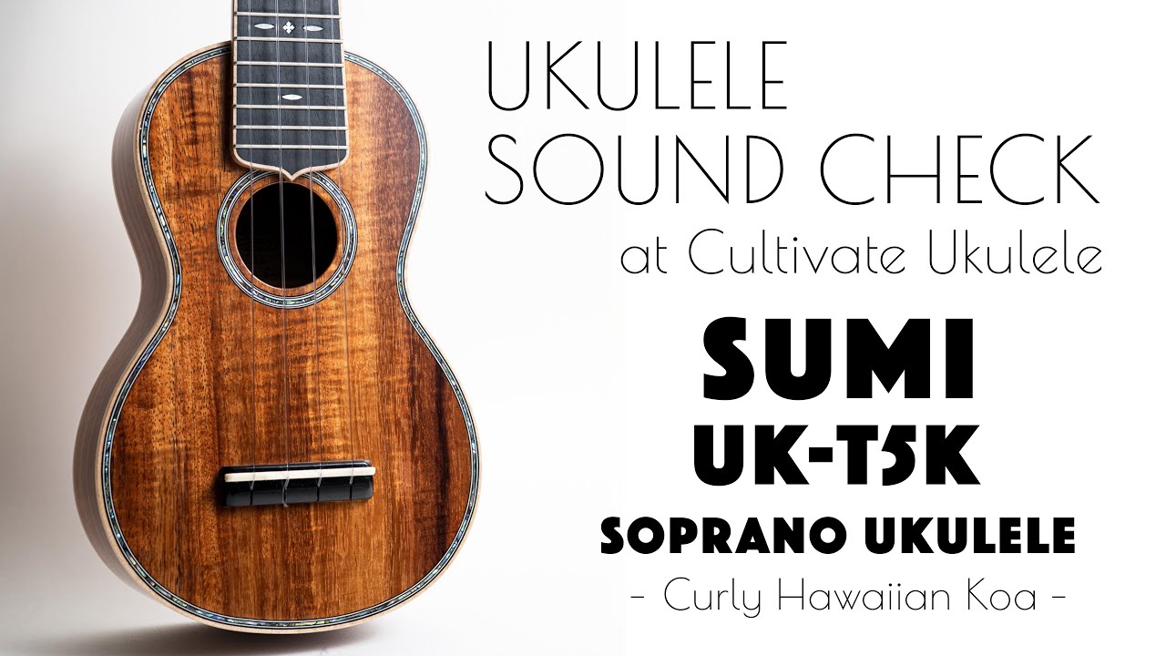 UKULELE SOUND CHECK |【SOLD】Sumi UK-T5K Soprano Ukulele ♯261530