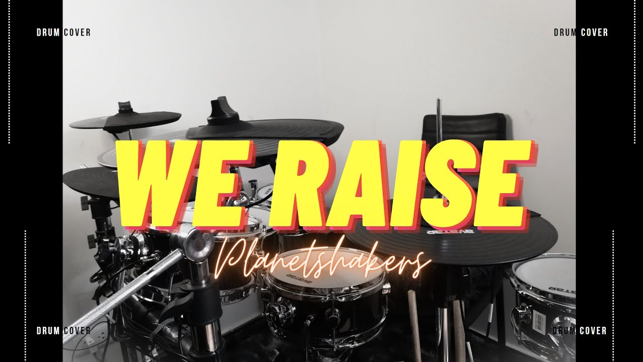 We raise - Planetshakers | DrumCover by AndySanchezDrums