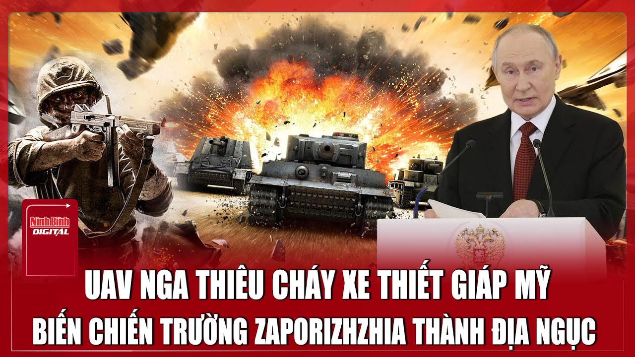UAV Nga phá tan đội hình cơ giới Ukraine, biến khí tài Mỹ viện trợ thành sắt vụn | Ninh Bình Digital