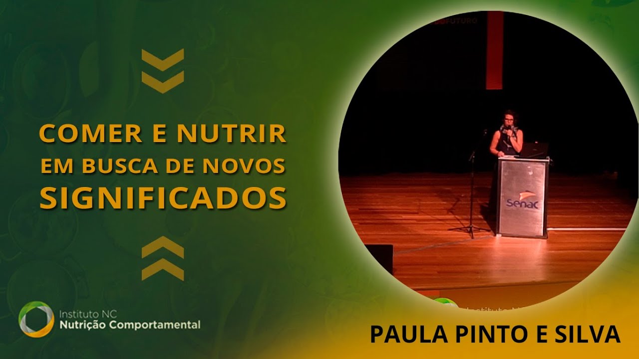Palestra - Comer e nutrir  em busca de novos significados | Nutrição Comportamental