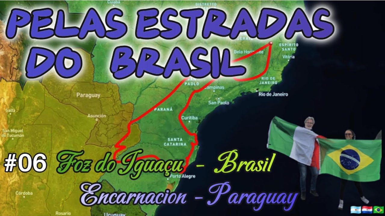 Do Brasil ao Paraguai de carro: Ponte da Amizade, Ciudad del Este e Encarnación