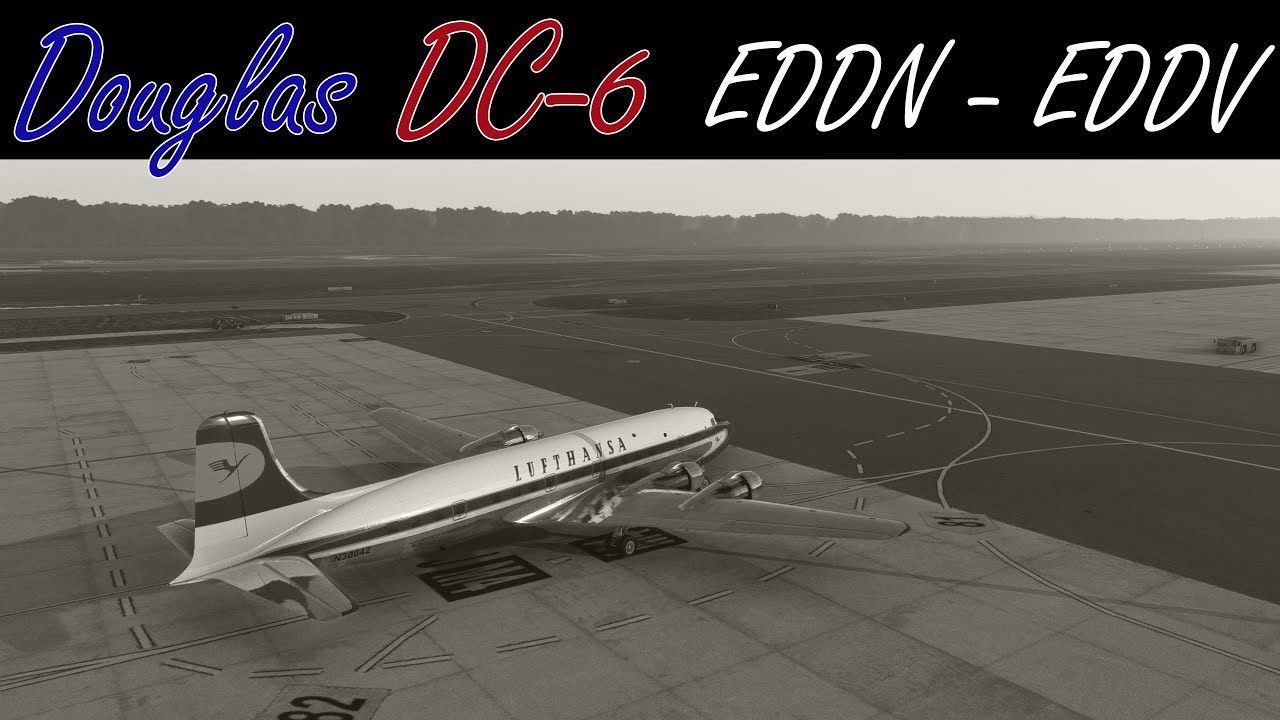 Douglas DC-6 ohne GPS ✈ VATSIM IFR ✈ Nürnberg - Hannover ✈ VATSIM IFR ✈ MSFS2020