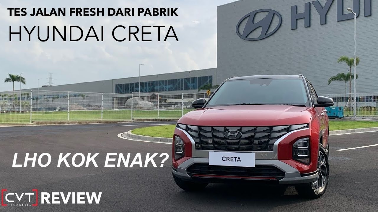 BARU JADI DARI PABRIK LANGSUNG KAMI TES!!. HYUNDAI CRETA BUATAN INDONESIA TERNYATA BEGINI!