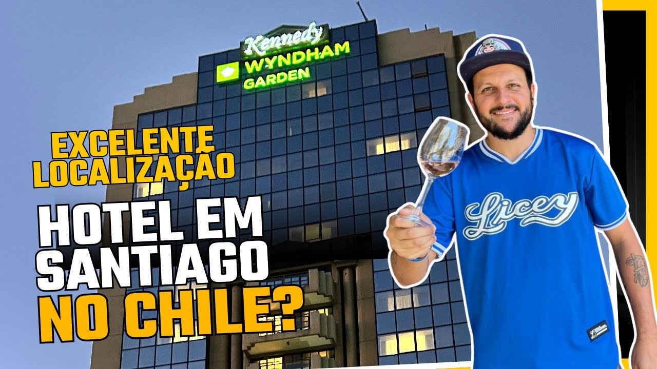 ONDE SE HOSPEDAR EM SANTIAGO? Review completo do Wyndham Garden Kennedy!