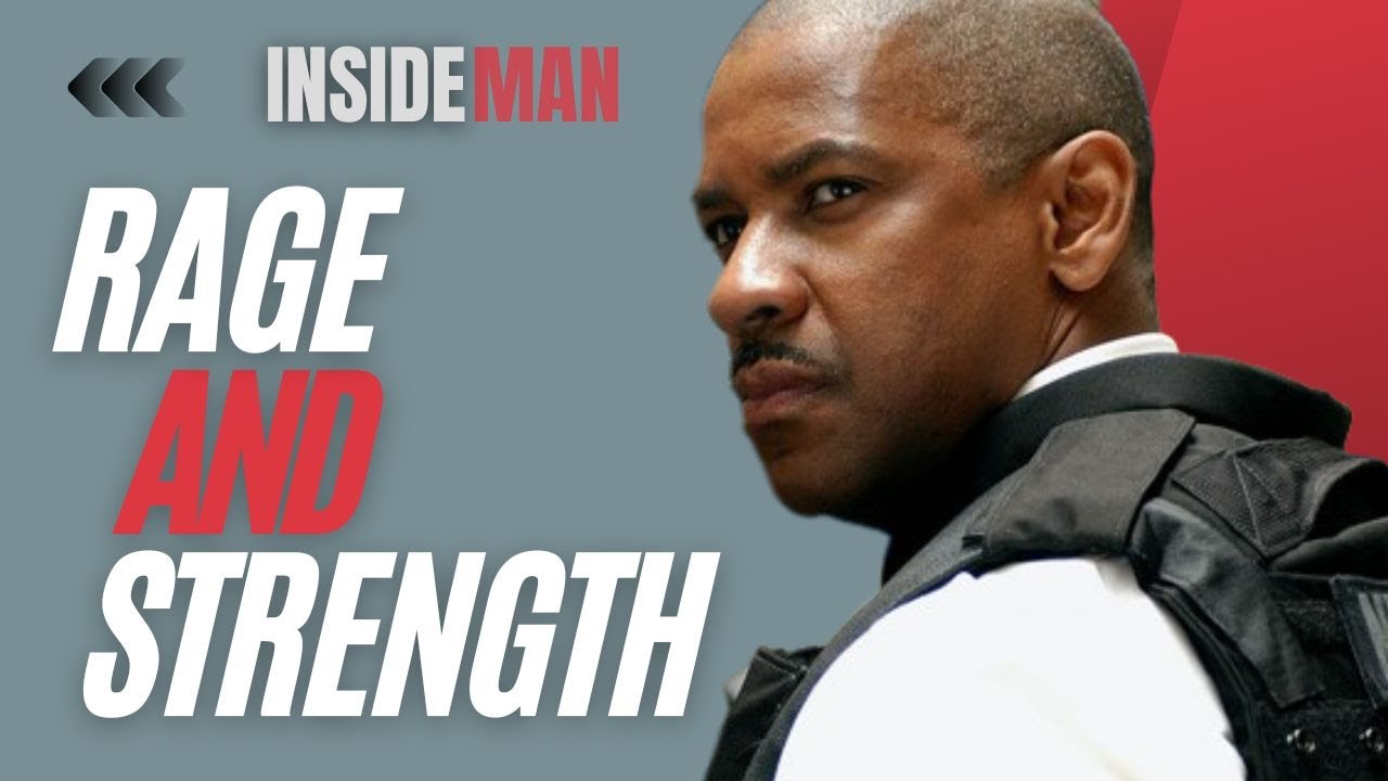 Strength & Rage: Inside Man Film Analysis