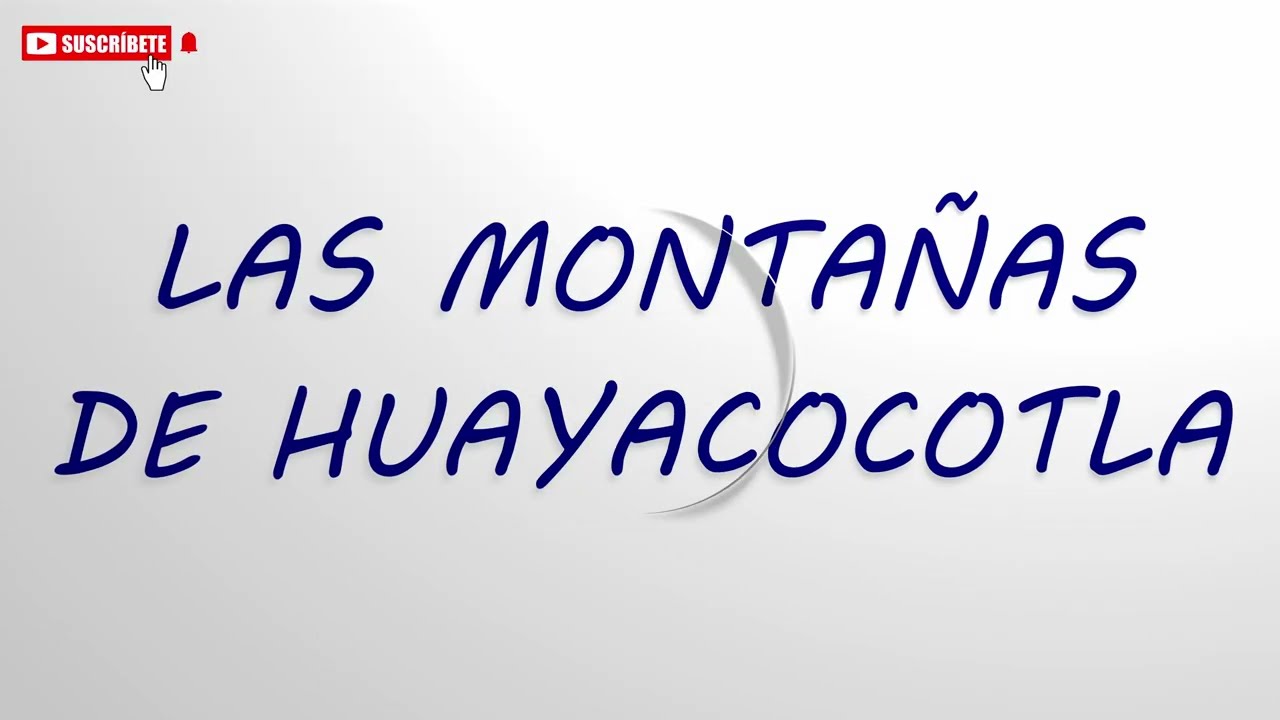 LAS MONTAÑAS DE HUAYACOCOTLA VERACRUZ