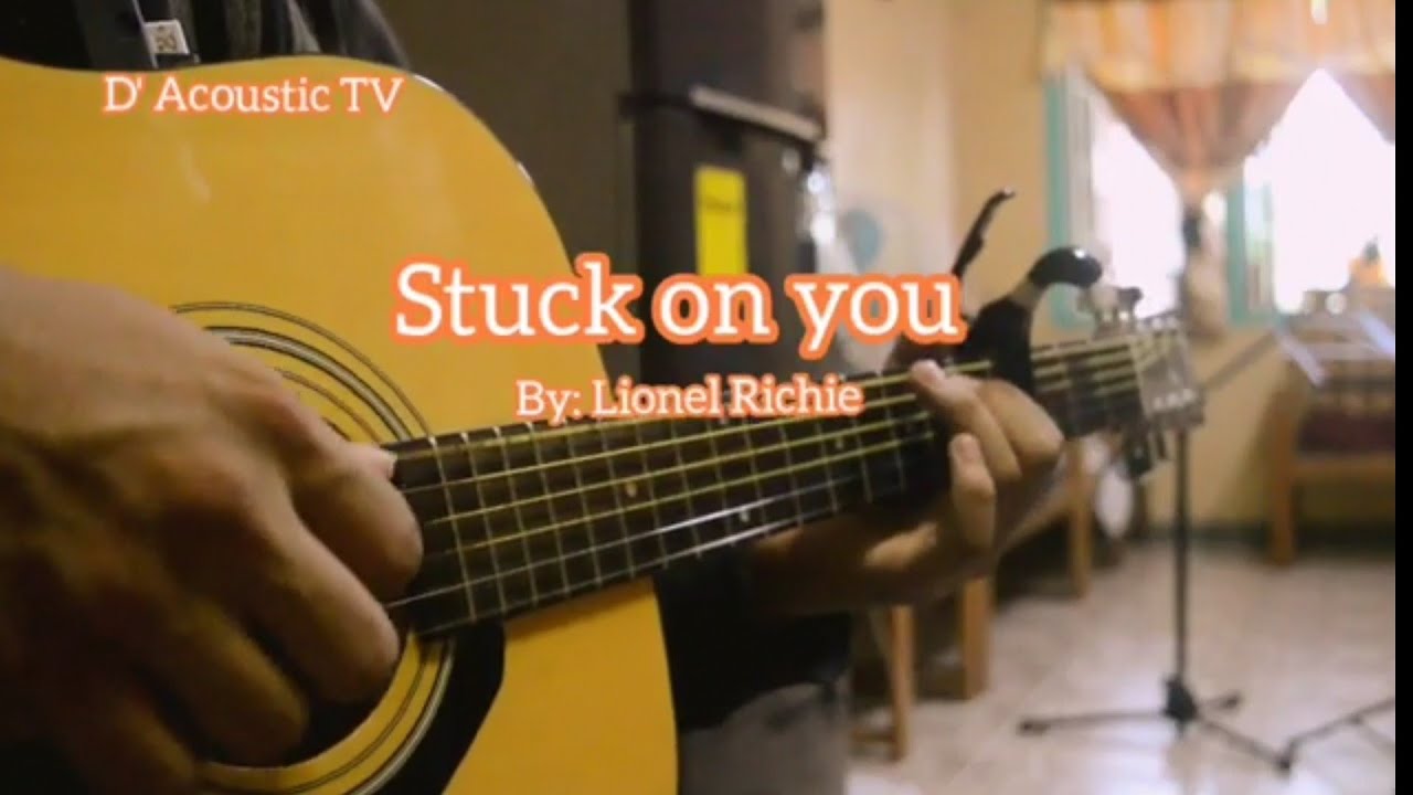 Stuck on you By LIONEL RICHIE ACOUSTIC FINGERSTYLE KARAOKE