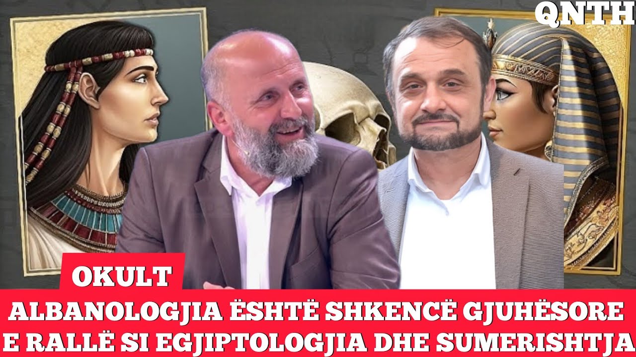 Albanologjia është shkencë gjuhësore e rallë si egjiptologjia dhe sumerishtja #qnth #cako