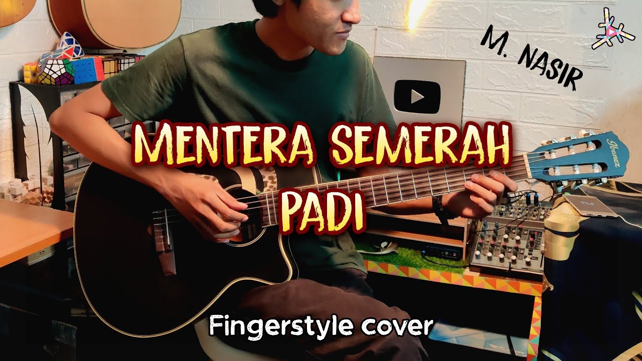MENTERA SEMERAH PADI (Fingerstyle Cover) - M. Nasir | Faiz Fezz
