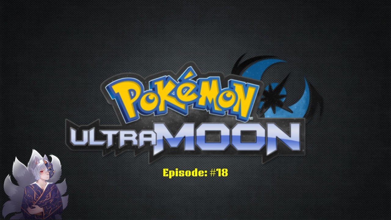 Pokemon Ultra Moon Randomizer | Episode #18 | w/ Storm | The Chase for the Kahuna