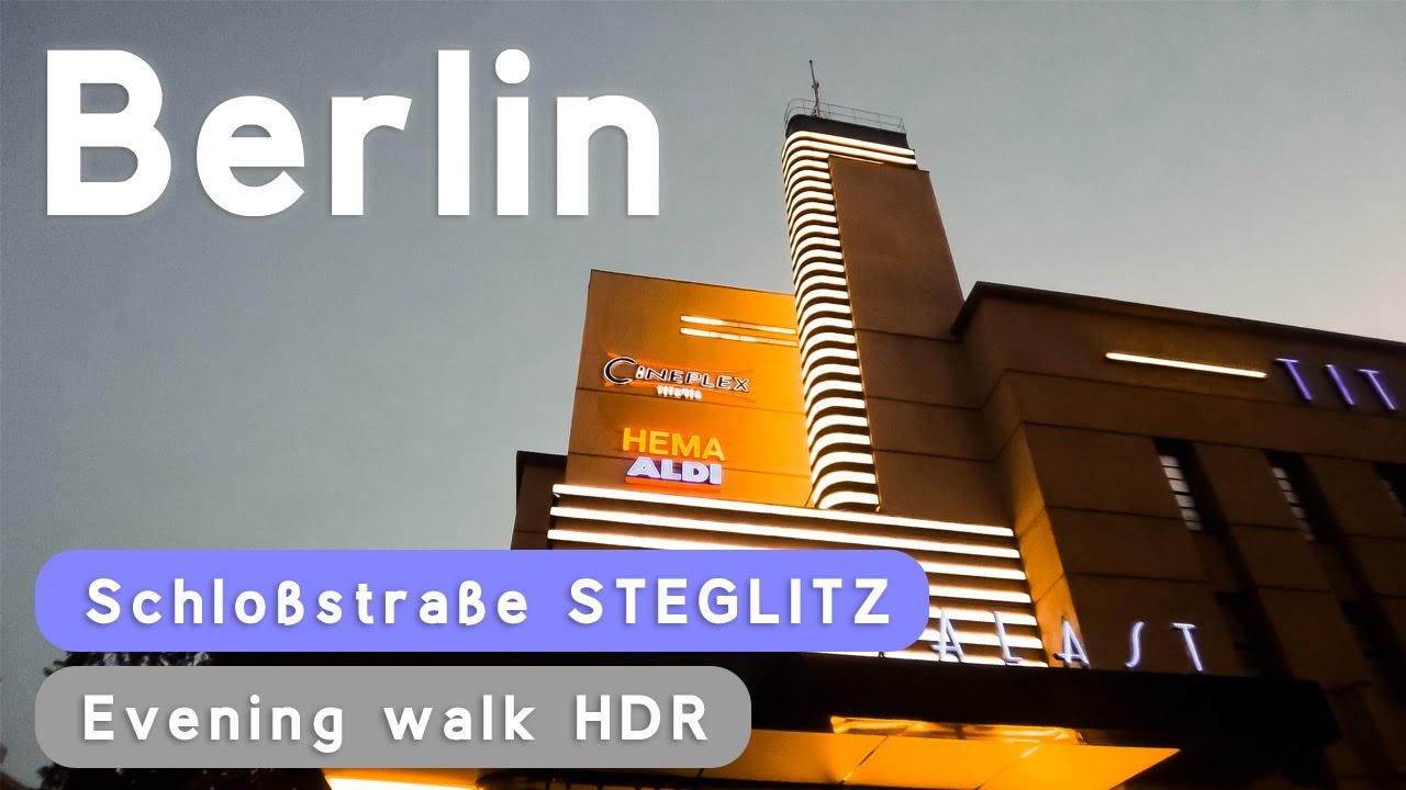 BERLIN WALK | Schloßstraße STEGLITZ Evening Walk (HDR)