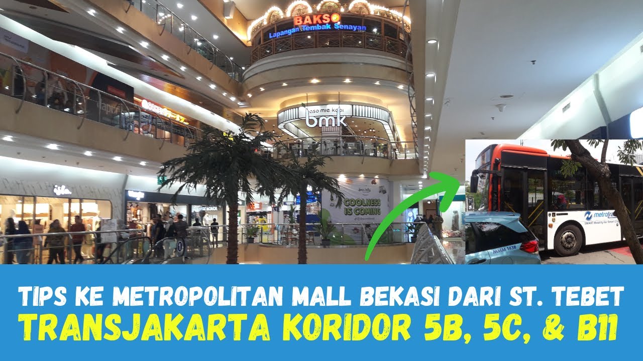 Akhir Pekan ke Metropolitan Mall Bekasi dari Stasiun Tebet || TransJakarta Koridor 5B - 5C - B11