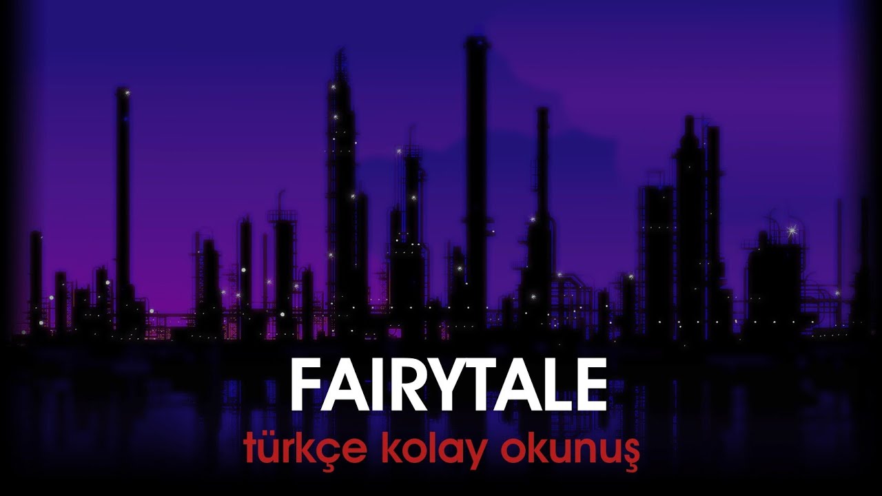 ALEXANDER RYBACK - FAIRYTALE (TÜRKÇE KOLAY OKUNUŞ)