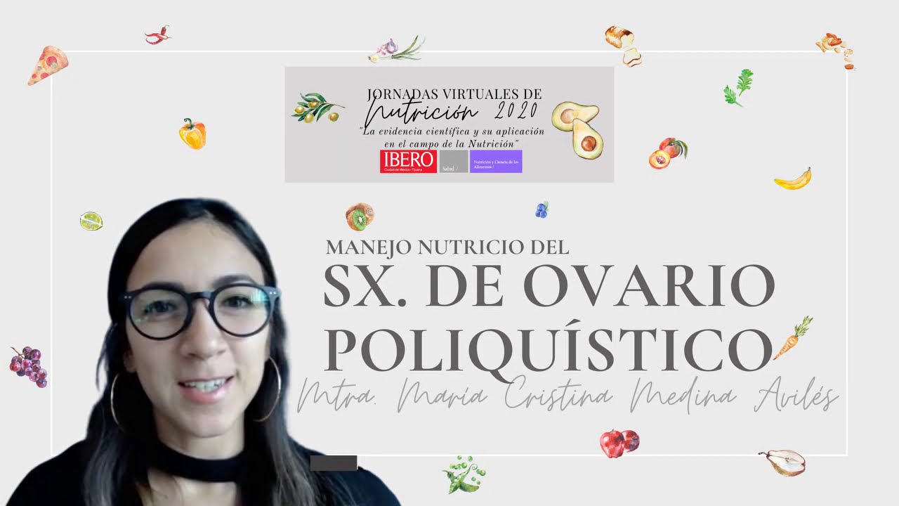Manejo nutricio del síndrome de ovario poliquístico SOP - Mtra. María Cristina Medina Avilés
