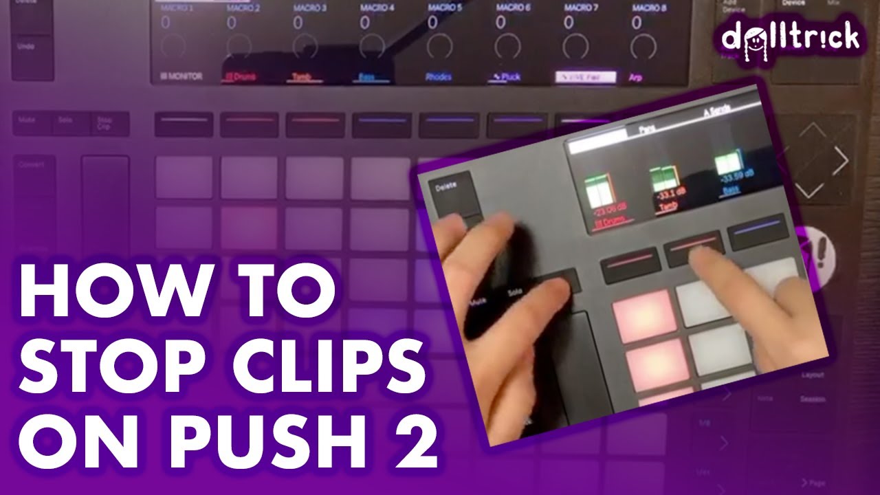 Ableton Push: "Stop Clip" Button | Push Play! | A Tr!ck A Day with dolltr!ck