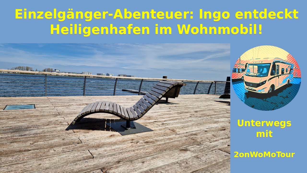 Einzelgänger-Abenteuer: Ingo entdeckt Heiligenhafen im Wohnmobil!
