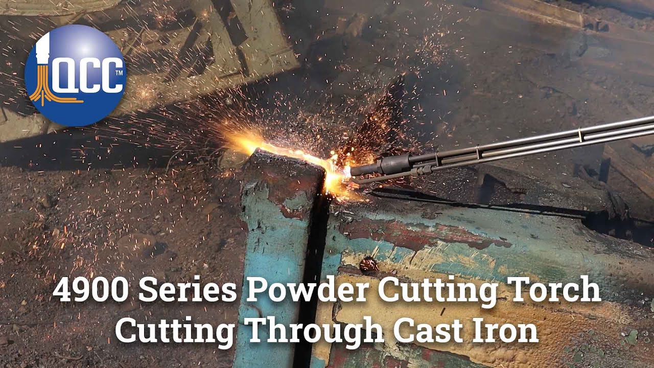 4900 Series Powder Cutting Torch Cuts Through Cast Iron