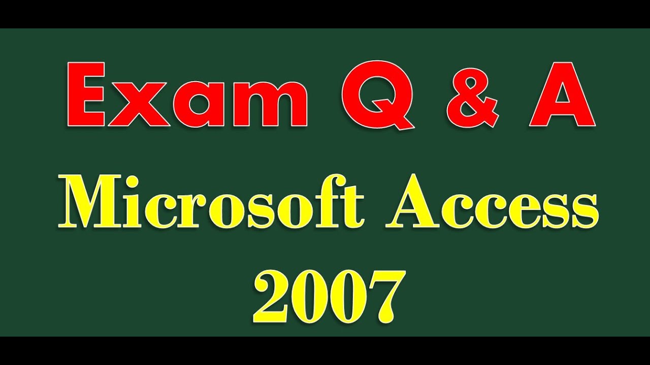 Подготовка к экзамену Microsoft Access 2007