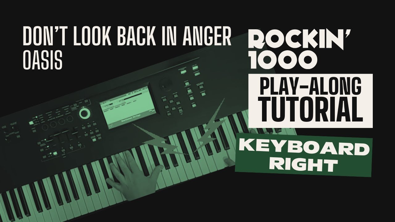 Keyboard Right Tutorial – Don't Look Back in Anger (Oasis) | Rockin’1000 Play-Along