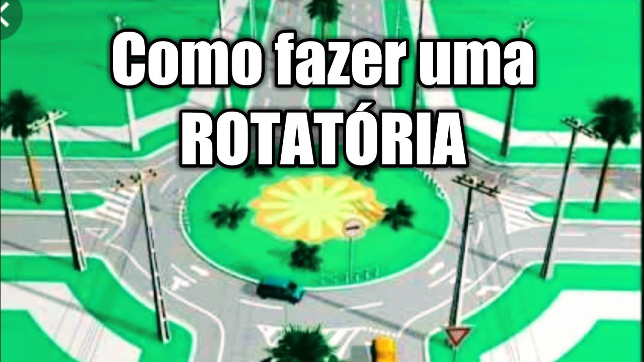 Como fazer uma rotatória