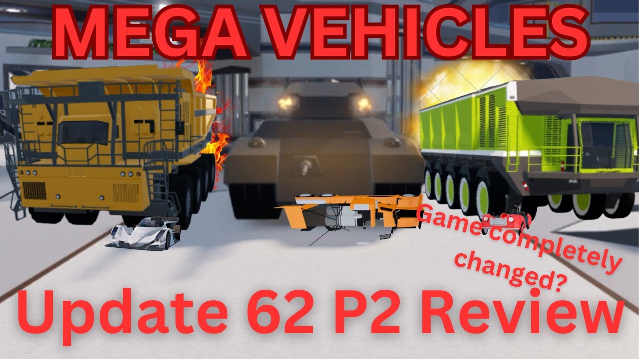 Mega Vehicles Are Here! Roblox Car Crushers 2 Update 62 Part 2 Review