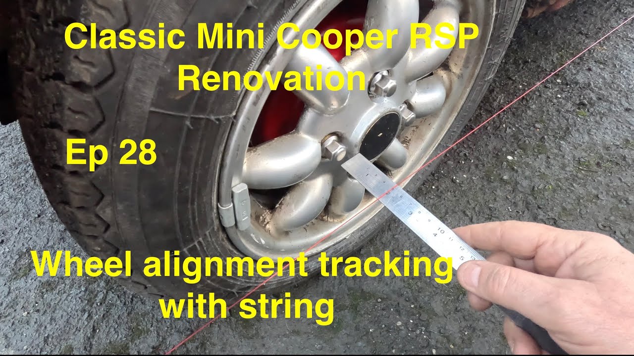 Classic Mini Cooper RSP Renovation Ep 28   Wheel Alignment with string