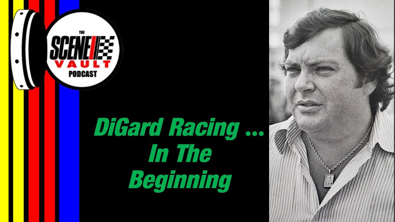 The Scene Vault Podcast -- DiGard Racing In The Beginning